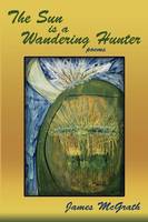 The Sun is a Wandering Hunter (Paperback)