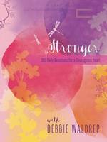 Stronger: A 365-Day Devotional for a Courageous Heart - 365 Devotional Journals (Hardback)