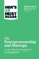HBR's 10 Must Reads on Entrepreneurship and Startups (featuring Bonus Article "Why the Lean Startup Changes Everything" by Steve Blank) (Paperback)