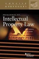 Principles of Intellectual Property Law - Concise Hornbook Series (Paperback)