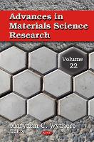 Advances in Materials Science Research: Volume 22 (Hardback)