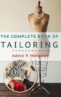 The Complete Book of Tailoring (Hardback)