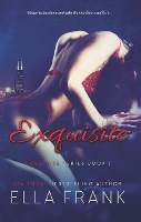 Exquisite - The Exquisite Series (Paperback)