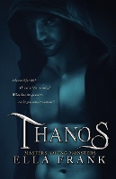 Thanos - Masters Among Monsters (Paperback)
