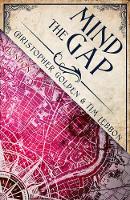 Mind the Gap: A Novel of the Hidden Cities - Hidden Cities (Paperback)
