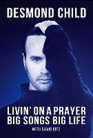 Livin' On A Prayer: Big Songs Big Life (Hardback)