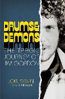 Drums & Demons: The Tragic Journey of Jim Gordon (Hardback)