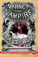 The Illustrated Varney the Vampire; or, The Feast of Blood - In Two Volumes - Volume I: Original Title: Varney the Vampyre (Hardback)