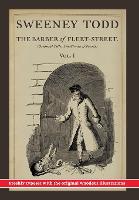 Sweeney Todd, The Barber of Fleet-Street; Vol. 1: Original title: The String of Pearls (Hardback)
