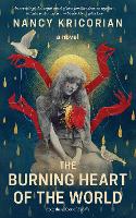 The Burning Heart of the World: A Novel (Paperback)