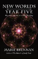 New Worlds, Year Five: More Essays on the Art of Worldbuilding - New Worlds 5 (Paperback)