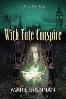With Fate Conspire - Onyx Court 4 (Paperback)