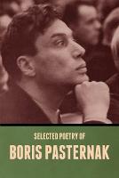 Selected Poetry of Boris Pasternak (Paperback)
