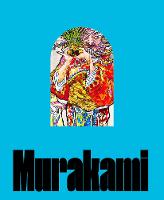 Takashi Murakami: Stepping on the Tail of a Rainbow (Hardback)