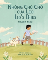 Leo's Dogs (Vietnamese-English): Những Chú Chó của Leo - Language Lizard Bilingual Living in Harmony (Paperback)