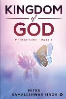 Kingdom of God: Meditations - Part 1 (Paperback)