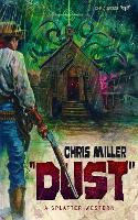 DUST - Splatter Western (Paperback)