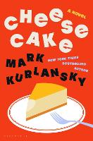 Cheesecake: A Novel (Hardback)