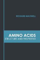 Amino Acids: Structure and Properties (Hardback)