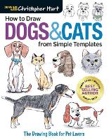 How to Draw Dogs & Cats from Simple Templates: The Drawing Book for Pet Lovers (Paperback)