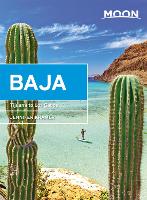 Moon Baja (Eleventh Edition): Tijuana to Los Cabos (Paperback)