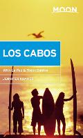 Moon Los Cabos (Eleventh Edition): Including La Paz & Todos Santos (Paperback)