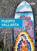 Moon Puerto Vallarta (First Edition): With Sayulita, the Riviera Nayarit & Costalegre (Paperback)