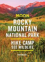 Moon Rocky Mountain National Park (Second Edition): Hike, Camp, See Wildlife (Paperback)