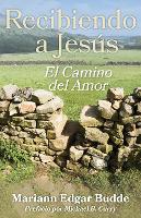 Recibiendo a Jess: El Camino del Amor (Paperback)