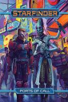 Starfinder RPG: Ports of Call (Hardback)
