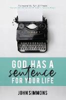 God Has A Sentence For Your Life (Paperback)