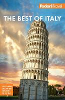 Fodor's Best of Italy: Rome, Florence, Venice & the Top Spots in Between - Full-color Travel Guide (Paperback)
