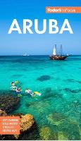 Fodor's InFocus Aruba - Full-color Travel Guide (Paperback)