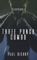 Three Punch Combo - Fightcard (Paperback)
