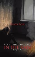 I Don't Want to Dance in the Rain (Paperback)
