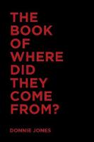 The Book of Where Did They Come From? (Paperback)
