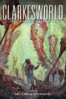 Clarkesworld Year Twelve: Volume One (Paperback)