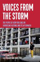 Voices from the Storm: The People of New Orleans on Hurricane Katrina and Its Aftermath - Voice of Witness (Paperback)