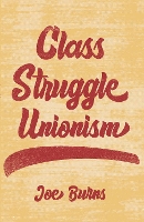 Class Struggle Unionism