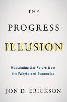 The Progress Illusion