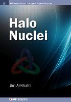Halo Nuclei - IOP Concise Physics (Hardback)