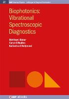 Biophotonics: Vibrational Spectroscopic Diagnostics - IOP Concise Physics (Hardback)