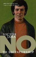 No To Dictatorship: Victor Jara (Hardback)