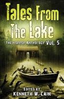 Tales from The Lake Vol.5: The Horror Anthology (Paperback)