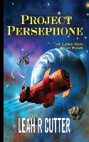 Project Persephone - The Long Run 4 (Paperback)