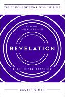 Revelation: Hope in the Darkness, Study Guide with Leader's Notes - The Gospel-Centered Life in the Bible (Paperback)