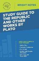 Study Guide to The Republic and Other Works by Plato