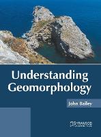 Understanding Geomorphology (Hardback)