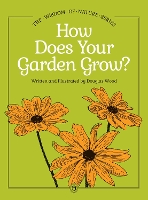 How Does Your Garden Grow? - Wisdom of Nature (Hardback)