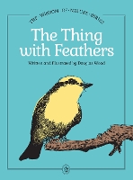 The Thing with Feathers (Hardback)